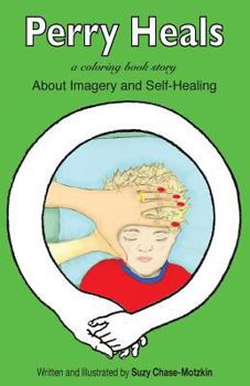 Paperback Perry Heals: About Imagery and Self-Healing Book