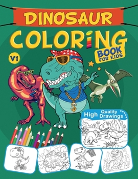 Paperback Dinosaur Coloring Book For Kids: Unique Gift For Boys & Girls Ages 4-8 / Dinosaur Lover Book