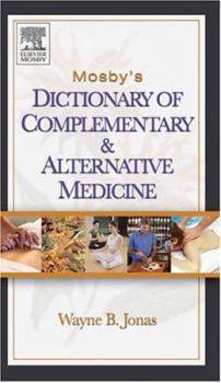 Paperback Mosby's Dictionary of Complementary and Alternative Medicine Book