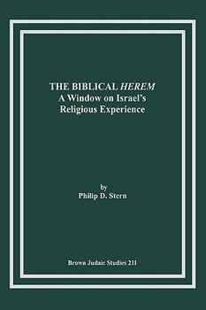 Paperback The Biblical Herem: A Window on Israel's Religious Experience Book