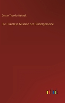 Hardcover Die Himalaya-Mission der Brüdergemeine [German] Book
