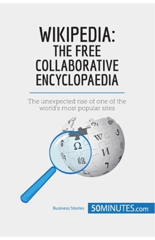 Paperback Wikipedia, The Free Collaborative Encyclopaedia: The unexpected rise of one of the world's most popular sites Book