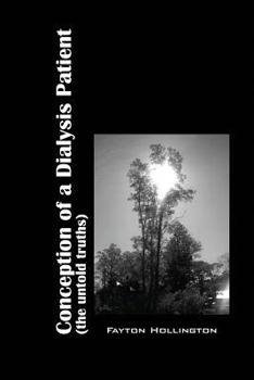 Paperback Conception of a Dialysis Patient (the Untold Truths) Book