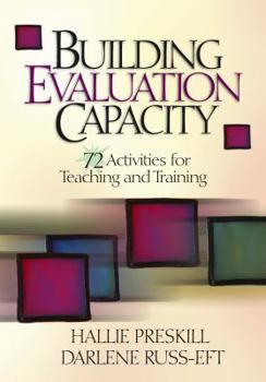 Paperback Building Evaluation Capacity: 72 Activities for Teaching and Training Book