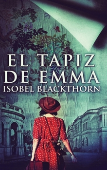 Hardcover El tapiz de Emma [Spanish] [Large Print] Book