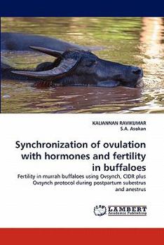 Paperback Synchronization of ovulation with hormones and fertility in buffaloes Book