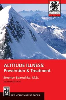 Paperback Altitude Illness: Prevention & Treatment Book