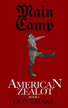 Paperback Main Camp: American Zealot Book I Book