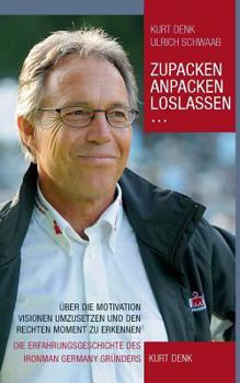Paperback Zupacken, Anpacken, Loslassen ... [German] Book