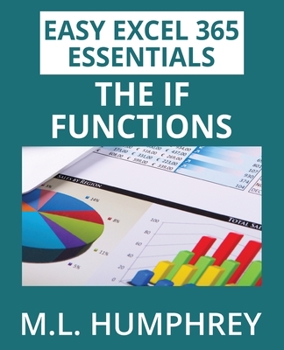 Paperback Excel 365 The IF Functions Book