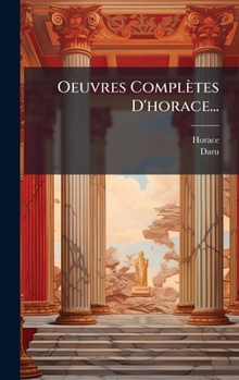 Hardcover Oeuvres Complètes D'horace... [French] Book
