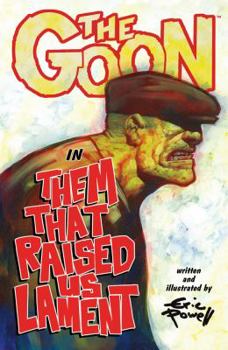 Paperback The Goon: Volume 12: Them That Raised Us Lament Book