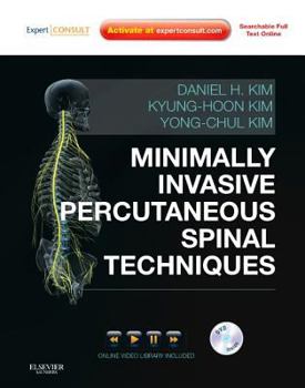 Hardcover Minimally Invasive Percutaneous Spinal Techniques [With DVD and Access Code] Book