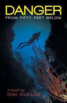 Paperback Danger from Fifty Feet Below Book
