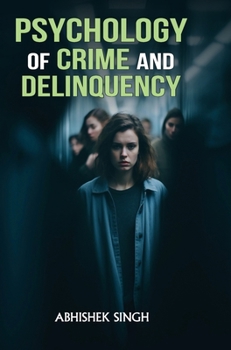 Hardcover Psychology of Crime and Delinquency Book