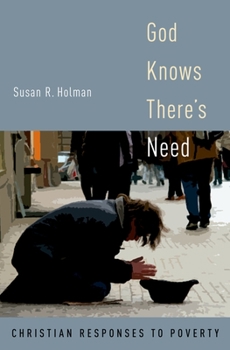 Hardcover God Knows There's Need: Christian Responses to Poverty Book