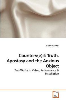 Paperback Counterv(e)il: Truth, Apostasy and the Anxious Object Book