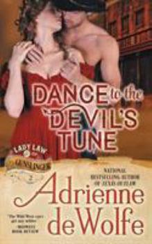 Paperback Dance to the Devil's Tune (Lady Law & The Gunslinger Series, Book 2) Book