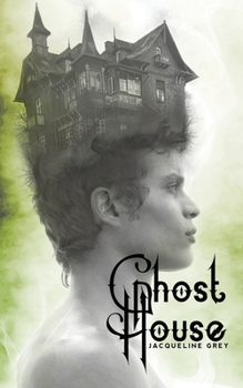 Ghost House : A Fairy Tale