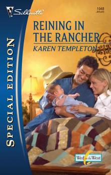 Reining In The Rancher - Book #2 of the Wed In The West