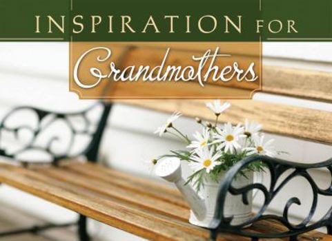 Inspiration For Grandmothers: Life's Little Book of Wisdom