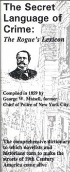 Paperback The Secret Language of Crime: Vocabulum or the Rogue's Lexicon Book