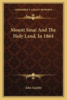 Paperback Mount Sinai And The Holy Land, In 1864 Book