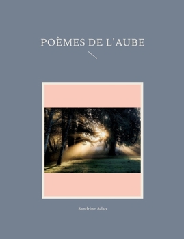 Paperback Poèmes de l'Aube [French] Book