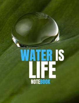 Paperback Water Is Life: Notebook Book