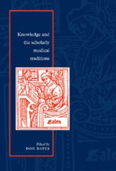 Hardcover Knowledge and the Scholarly Medical Traditions Book
