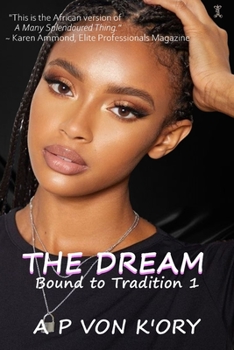The Dream - Book #1 of the Bound to Tradition