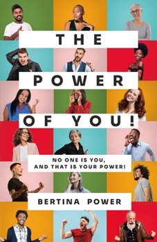 Paperback The POWER of You! No one is You, and that is your POWER! Book