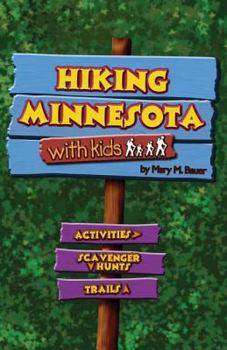Paperback Hiking Minnesota with Kids [With Magnifying Ruler and Booklet] Book