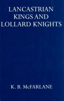 Hardcover Lancastrian Kings & Lollard Knights Book