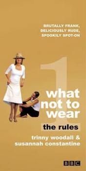 Hardcover What Not to Wear: The Rules Book