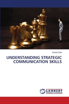 Understanding Strategic Communication Skills
