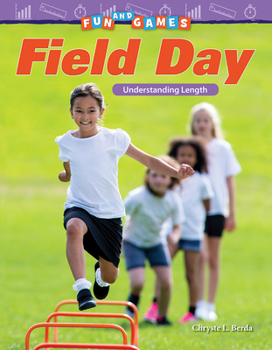 Paperback Fun and Games: Field Day: Understanding Length Book