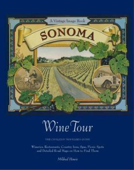 Paperback Sonoma Wine Tour: The Civilized Traveler's Guide Book