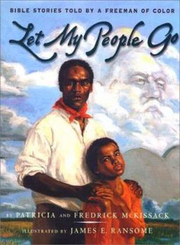 Hardcover Let My People Go: Bible Stories Told by a Freeman of Color Book