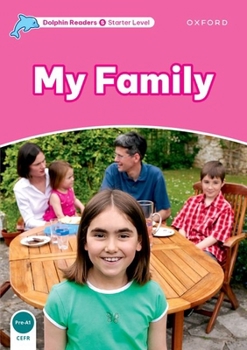 Paperback Dolphin Readers: Starter Level: 175-Word Vocabularymy Family Book