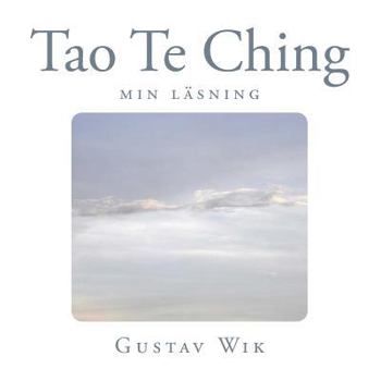 Paperback Tao Te Ching: Min tolkning [Swedish] Book
