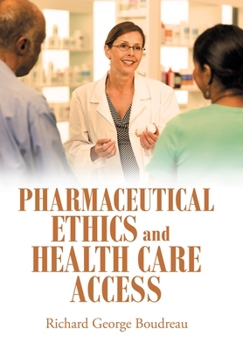 Hardcover Pharmaceutical Ethics and Health Care Access Book