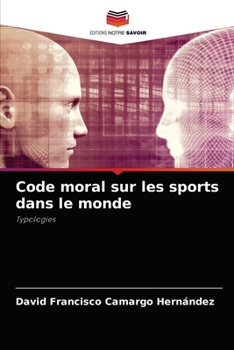 Paperback Code moral sur les sports dans le monde [French] Book