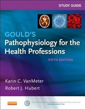 Paperback Study Guide for Gould's Pathophysiology for the Health Professions Book