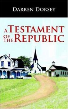 Paperback A Testament of the Republic Book