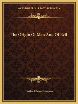 Paperback The Origin Of Man And Of Evil Book