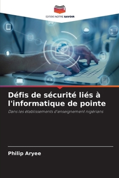 Défis de sécurité liés à l'informatique de pointe (French Edition)