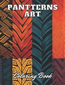 Paperback Patterns Art Coloring Book For Adult: High Quality +100 Adorable Designs Book