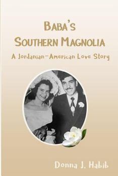 Paperback Baba's Southern Magnolia: A Jordanian-American Love Story Book