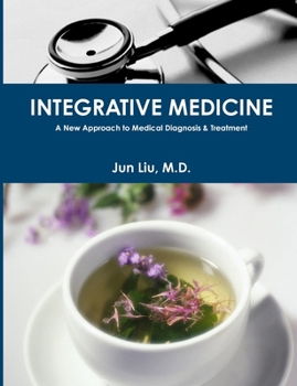 Paperback Integrative Medicine: A New Approach to Medical Diagnosis & Treatment Book